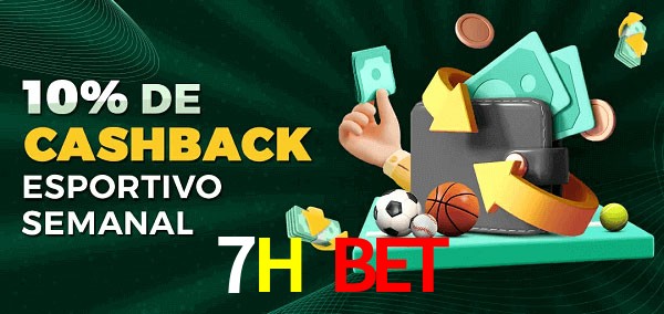 10% de bônus de cashback na 7H BET